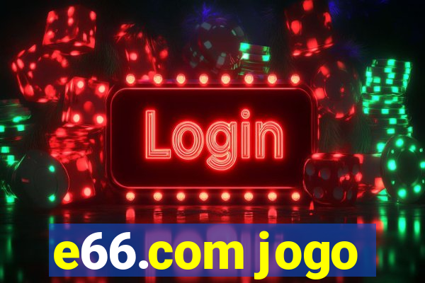 e66.com jogo